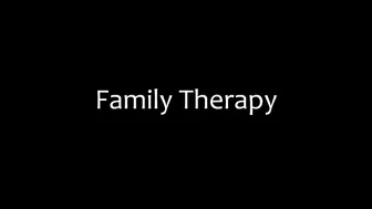 Family Therapy fascinating whore turns on mouthwatering forms