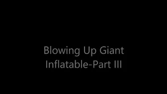 Wyoming Wynters Blow Up Giant Inflatable Part III