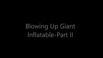 Wyoming Wynters Blow Up Giant Inflatable Part II