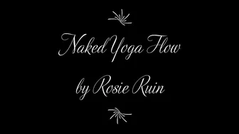 rosieruin Naked Yoga Flow