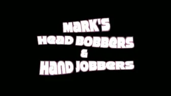 MARKS HEAD BOBBERS AND HAND JOBBERS _ Jerky Jada Jacks My Johnson &_40