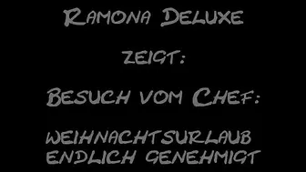 mydirtyhobby Ramona-Deluxe Besuch vom Chef Weihnachtsurlaub endlich genehmigt