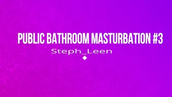 steph leen public bathroom masturbation 3