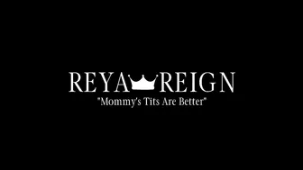 reyareign mommys tits are better joi 20p