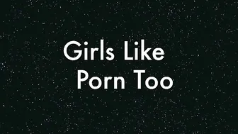 Kailey Ketchum _Girls Like Porn Too