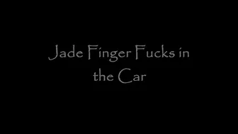 Jade Styles _Jades Mobile Finger Fuck