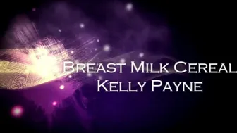 Kelly Payne Breast Milk Cereal 4