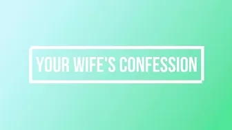 Scarlettbelle - Your Wifes Confession